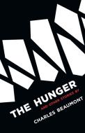 The Hunger: And Other Stories di Charles Beaumont edito da VALANCOURT BOOKS