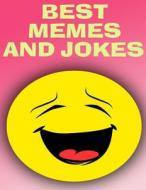 Best Memes and Jokes: (Funny Memes, Funny Jokes) di Tom Meme edito da Createspace Independent Publishing Platform