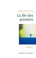 La fée des greniers di Philippe Aubert de Molay edito da Books on Demand