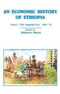 An Economic History of Ethiopia edito da AFRICAN BOOKS COLLECTIVE