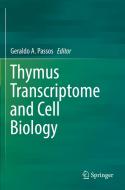 Thymus Transcriptome and Cell Biology edito da Springer International Publishing