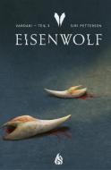 Der Eisenwolf (Bd. 1) di Siri Pettersen edito da Arctis Verlag