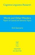 Words and Other Wonders di Dirk Geeraerts edito da De Gruyter Mouton