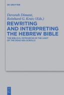 Rewriting and Interpreting the Hebrew Bible edito da Gruyter, Walter de GmbH