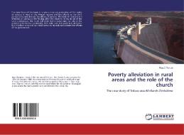 Poverty alleviation in rural areas and the role of the church di Ray. C Tondoi edito da LAP Lambert Academic Publishing