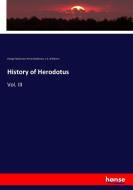 History of Herodotus di George Rawlinson, Henry Rawlinson, J. G. Wilkinson edito da hansebooks