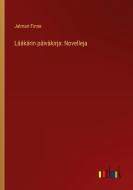 Lääkärin päiväkirja: Novelleja di Jalmari Finne edito da Outlook Verlag