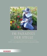 Im Paradies der Stille edito da Herder Verlag GmbH