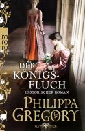 Der Königsfluch di Philippa Gregory edito da Rowohlt Taschenbuch