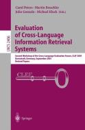Evaluation of Cross-Language Information Retrieval Systems di C. Peters, M. Braschler, J. Gonzalo edito da Springer Berlin Heidelberg