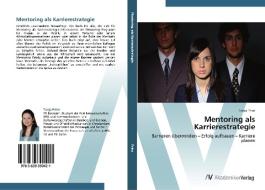 Mentoring als Karrierestrategie di Tanja Prinz edito da AV Akademikerverlag