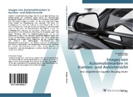 Images von Automobilmarken in Kunden- und Anbietersicht di Friederike Dräger, Micha Strack edito da AV Akademikerverlag