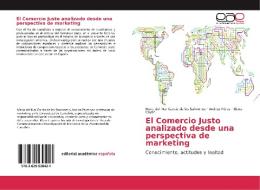 El Comercio Justo analizado desde una perspectiva de marketing di María del Mar García de los Salmones, Andrea Pérez, Elena Cayón edito da EAE