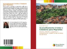 Aconselhamento Cristão e Cidadania para Migrantes di Paula Coatti Ferreira edito da Novas Edições Acadêmicas