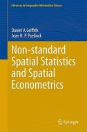 Non-standard Spatial Statistics and Spatial Econometrics di Daniel A. Griffith, Jean H. Paul Paelinck edito da Springer Berlin Heidelberg