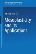 Mesoplasticity and its Applications di W. B. Lee, Wei Yang edito da Springer Berlin Heidelberg
