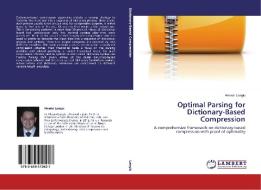 Optimal Parsing for Dictionary-Based Compression di Alessio Langiu edito da LAP Lambert Academic Publishing