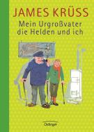 Mein Urgroßvater, die Helden und ich di James Krüss edito da Oetinger Friedrich GmbH