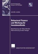 Behavioral Finance und Werbung für Investmentfonds di Jennifer Jordan edito da Deutscher Universitätsverlag