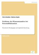 Probleme des Wissenstransfers bei Personalfluktuation di Felix Schuldes, Markus Kepke edito da Diplom.de