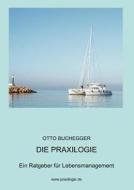 Die Praxilogie di Otto Buchegger edito da Books on Demand