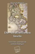 Die Nordfriesischen Inseln di Heinrich Martens edito da UNIKUM