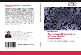 Aprendizaje Organizativo y Perdurabilidad Empresarial di Humberto Peña Rivera edito da EAE