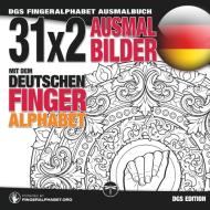 31x2 Ausmalbilder mit dem deutschen Fingeralphabet di Lassal edito da LegendaryMedia