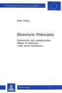 Rhetorische Philosophie di Peter Gasser edito da Lang, Peter