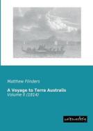 A Voyage to Terra Australis di Matthew Flinders edito da weitsuechtig