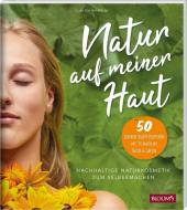 Natur auf meiner Haut di Claudia Wilhelmi edito da Blooms GmbH
