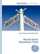Rhode Island Republican Party edito da Book On Demand Ltd.
