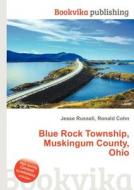 Blue Rock Township, Muskingum County, Ohio edito da Book On Demand Ltd.