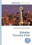 Sahalee Country Club edito da Book On Demand Ltd.