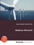 Waltham Windmill edito da Book On Demand Ltd.