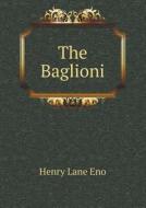 The Baglioni di Henry Lane Eno edito da Book On Demand Ltd.