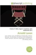 Arnold Laven di #Miller,  Frederic P. Vandome,  Agnes F. Mcbrewster,  John edito da Vdm Publishing House