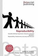 Reproducibility di Lambert M. Surhone, Miriam T. Timpledon, Susan F. Marseken edito da Betascript Publishers