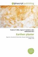 Earthen Plaster edito da Alphascript Publishing