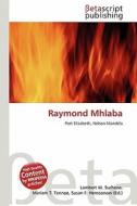 Raymond Mhlaba edito da Betascript Publishing
