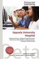 Uppsala University Hospital edito da Betascript Publishing