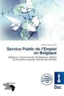 Service Public De L\'emploi En Belgique edito da Duc
