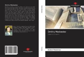 Dmitry Medvedev di Andrei Tihomirov edito da Our Knowledge Publishing