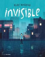 Invisible (edición ilustrada) di Eloy Moreno edito da Nube de Tinta