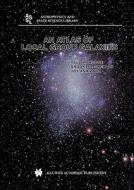 An Atlas of Local Group Galaxies di Joy Ashizawa, Paul W. Hodge, Brooke P. Skelton edito da Springer Netherlands
