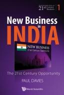 New Business In India: The 21st Century Opportunity di Davies Paul edito da World Scientific