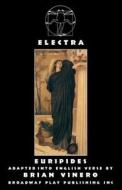 Electra di Euripides edito da Broadway Play Publishing Inc