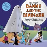 Danny and the Dinosaur: Happy Halloween di Syd Hoff edito da HarperCollins Publishers Inc