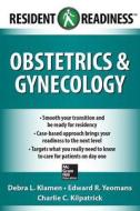 Resident Readiness Obstetrics and Gynecology di Debra L. Klamen, Edward R. Yeomans, Charlie C. Kilpatrick edito da McGraw-Hill Education - Europe