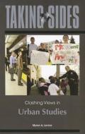 Taking Sides: Clashing Views in Urban Studies edito da Dushkin/McGraw-Hill
